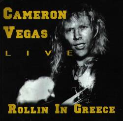 Cameron Vegas : Rollin in Greece